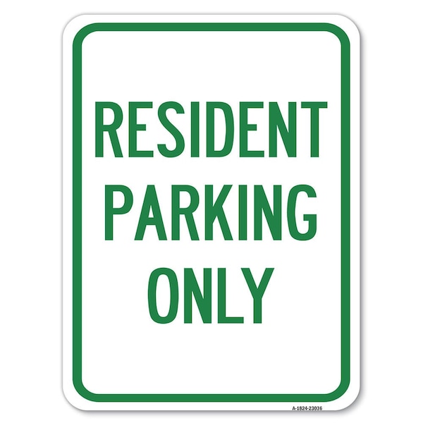 Reserved Parking Resident Parking Heavy-Gauge Alum Rust Proof Parking, 18" x 24", A-1824-23036